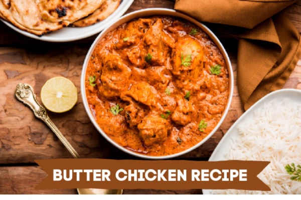 Butter Chicken Recipe