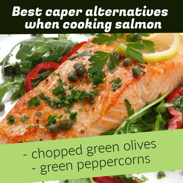 Caper alternatives for salmon