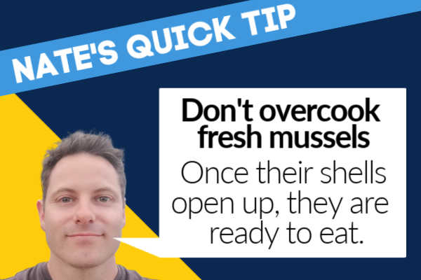 Nate's mussel cooking tips