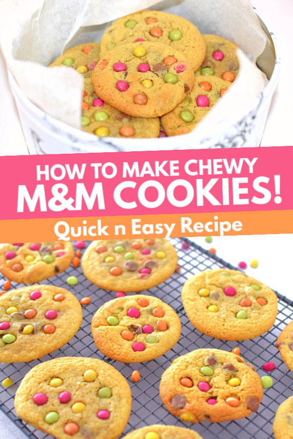 How to make chewy M&M cookies