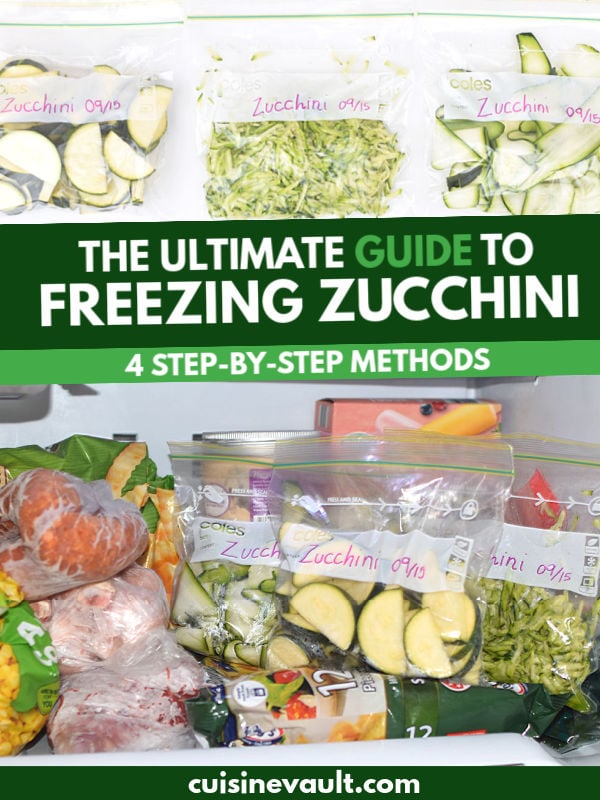 The Ultimate Guide To Freezing Zucchini