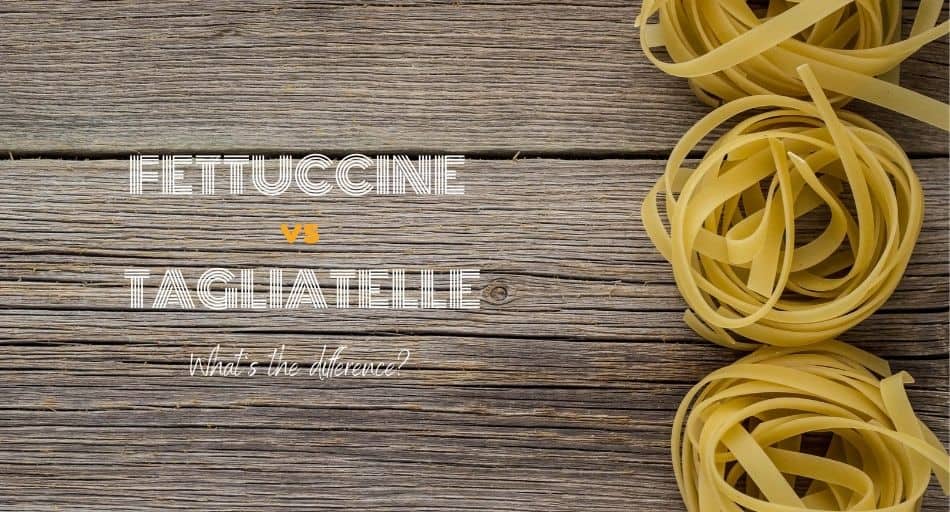 Fettuccine vs Tagliatelle (What's the difference?) Tastylicious