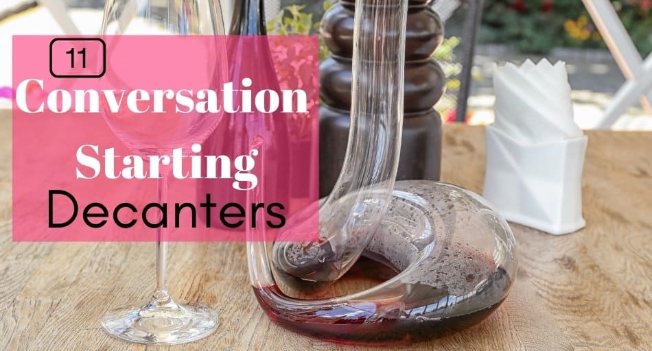 11 Conversation Starting Wine Decanters