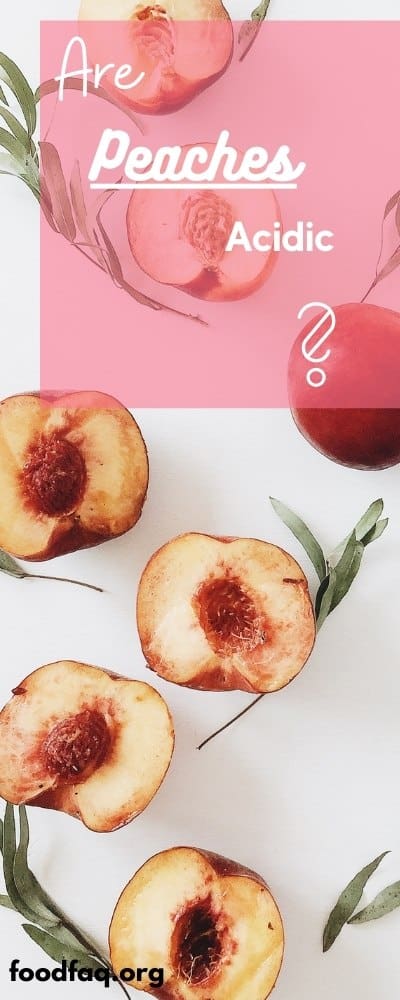 Are Peaches Acidic? 