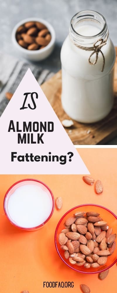 Is Almond Milk Fattening?