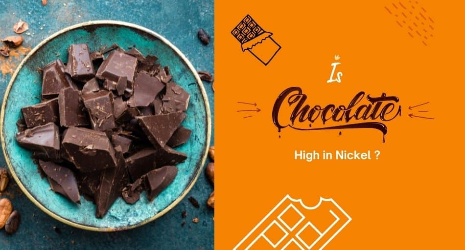 Is Chocolate High In Nickel?