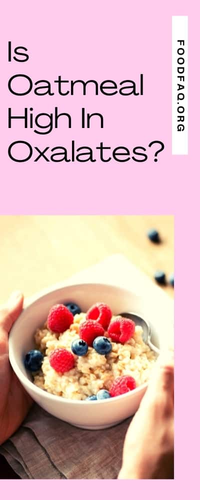Is Oatmeal High in Oxalates? Pin it!