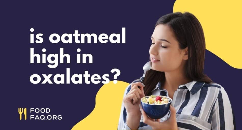 Is Oatmeal High in Oxalates?
