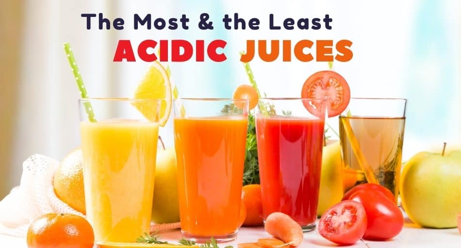 most and least acidic juices