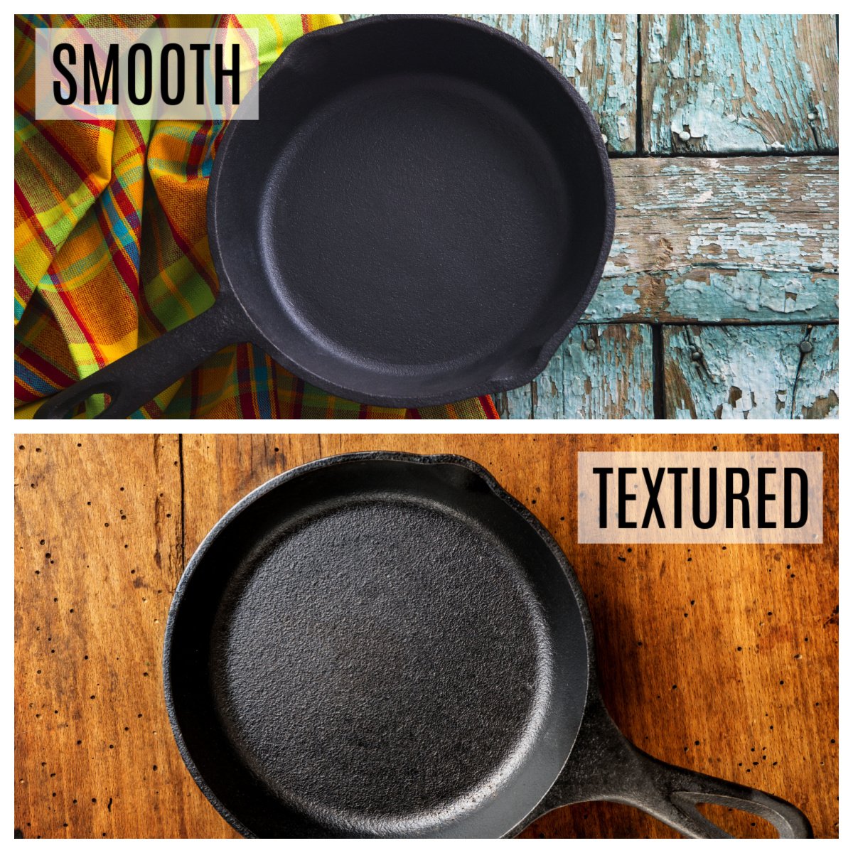 smooth versus textured cast iron pan