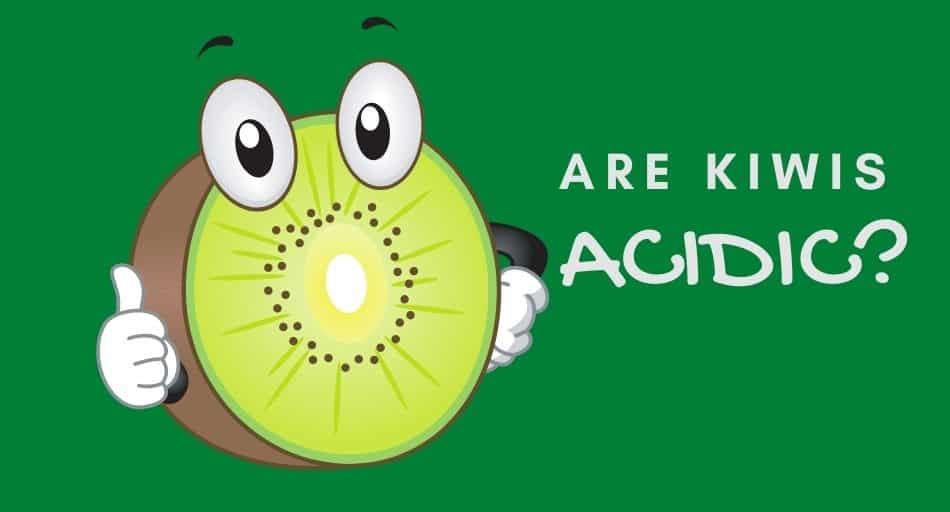 Are Kiwis Acidic or Alkaline? (Should you eat them?)