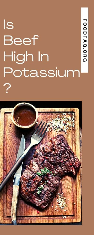 Is Beef High In Potassium? Pin it!