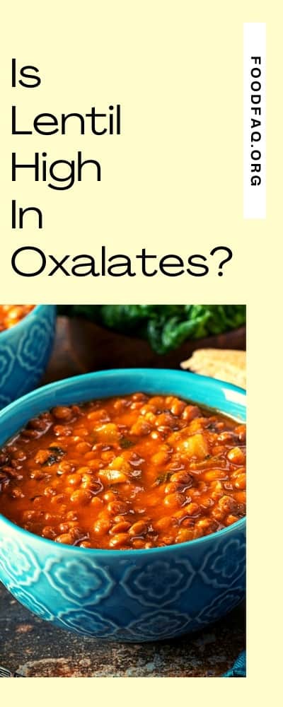 Is Lentil High In Oxalates? Pin it!