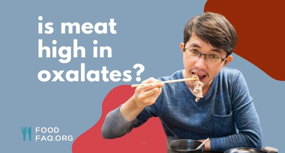 Is Meat High In Oxalates?