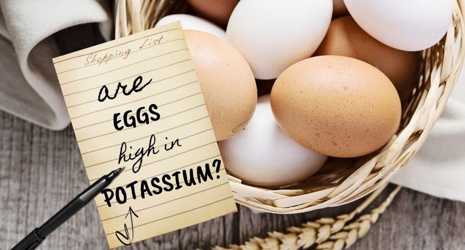 Are Eggs High In Potassium?