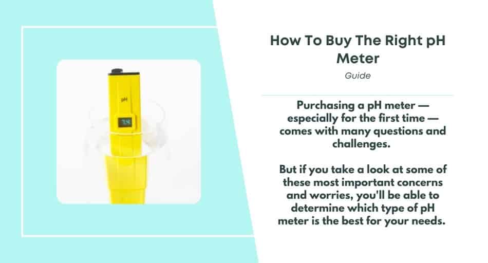 How To Buy The Right pH Meter - Guide