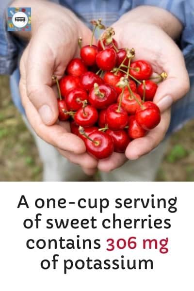 A one-cup serving of sweet cherries contains 306 mg of potassium