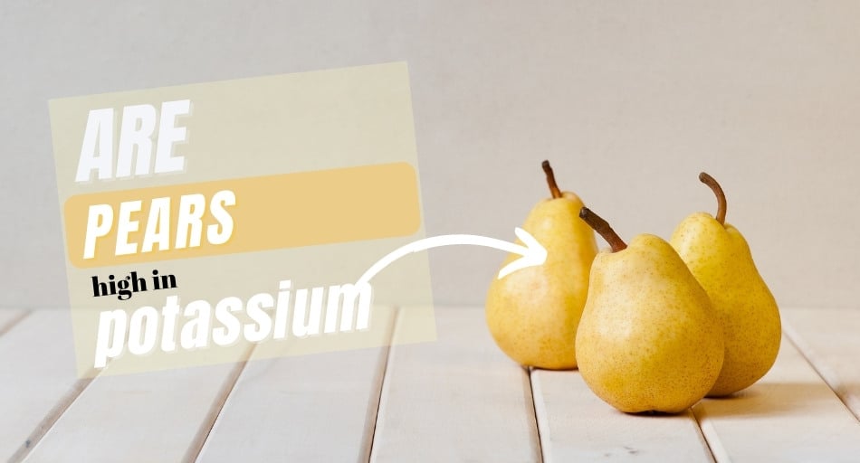 Are Pears High In Potassium