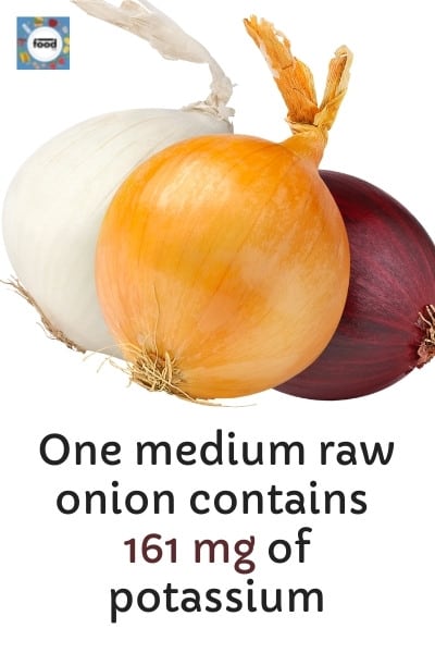 One medium raw onion contains 161 mg of potassium