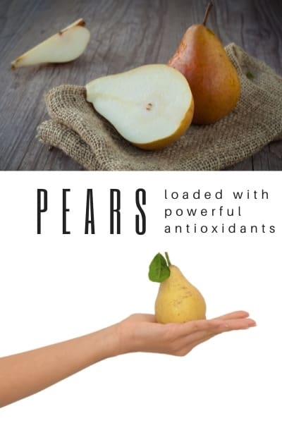 Pears are a great source of powerful antioxidants