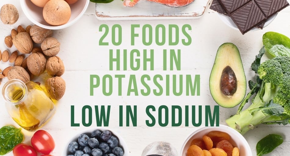 20 Foods High In Potassium & Low In Sodium (New Research)