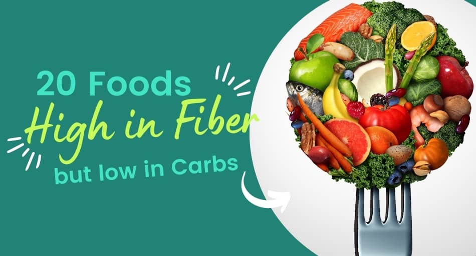 Foods High In Fiber But Low In Carbs