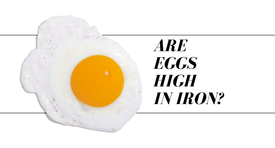 Are Eggs High In Iron