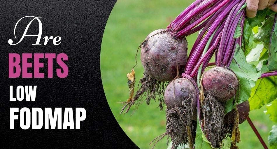 Are Beets Low FODMAP