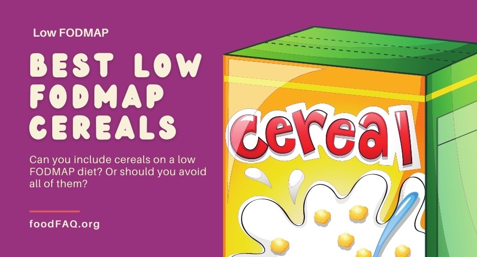 10 Best Low FODMAP Cereals