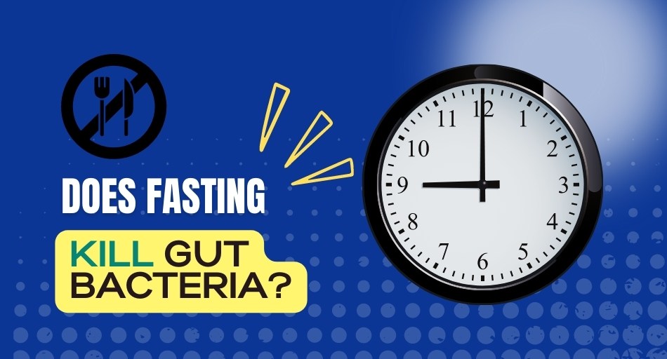 Does Fasting Kill Gut Bacteria? (It's That Easy??) Tastylicious