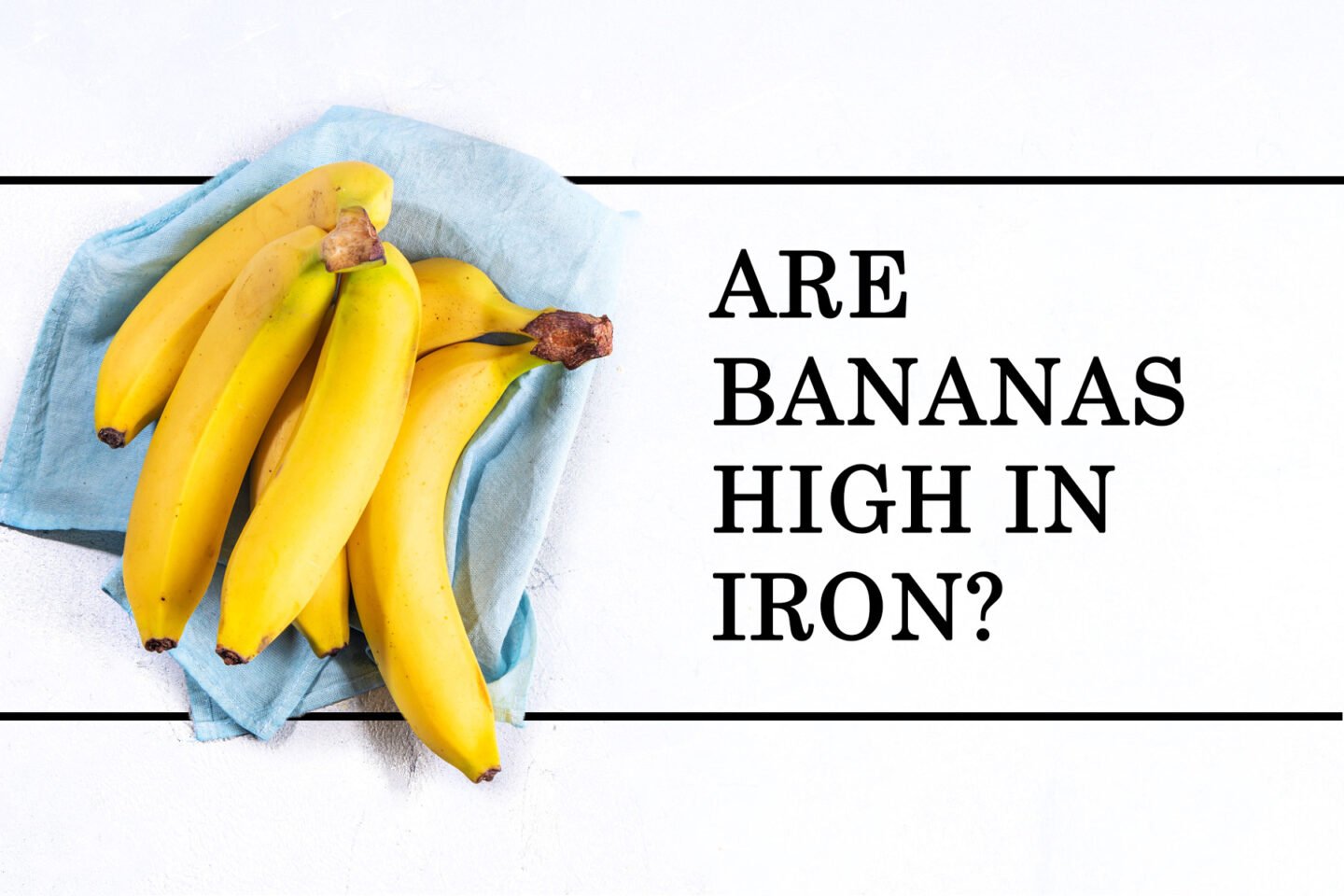 are bananas rich in iron