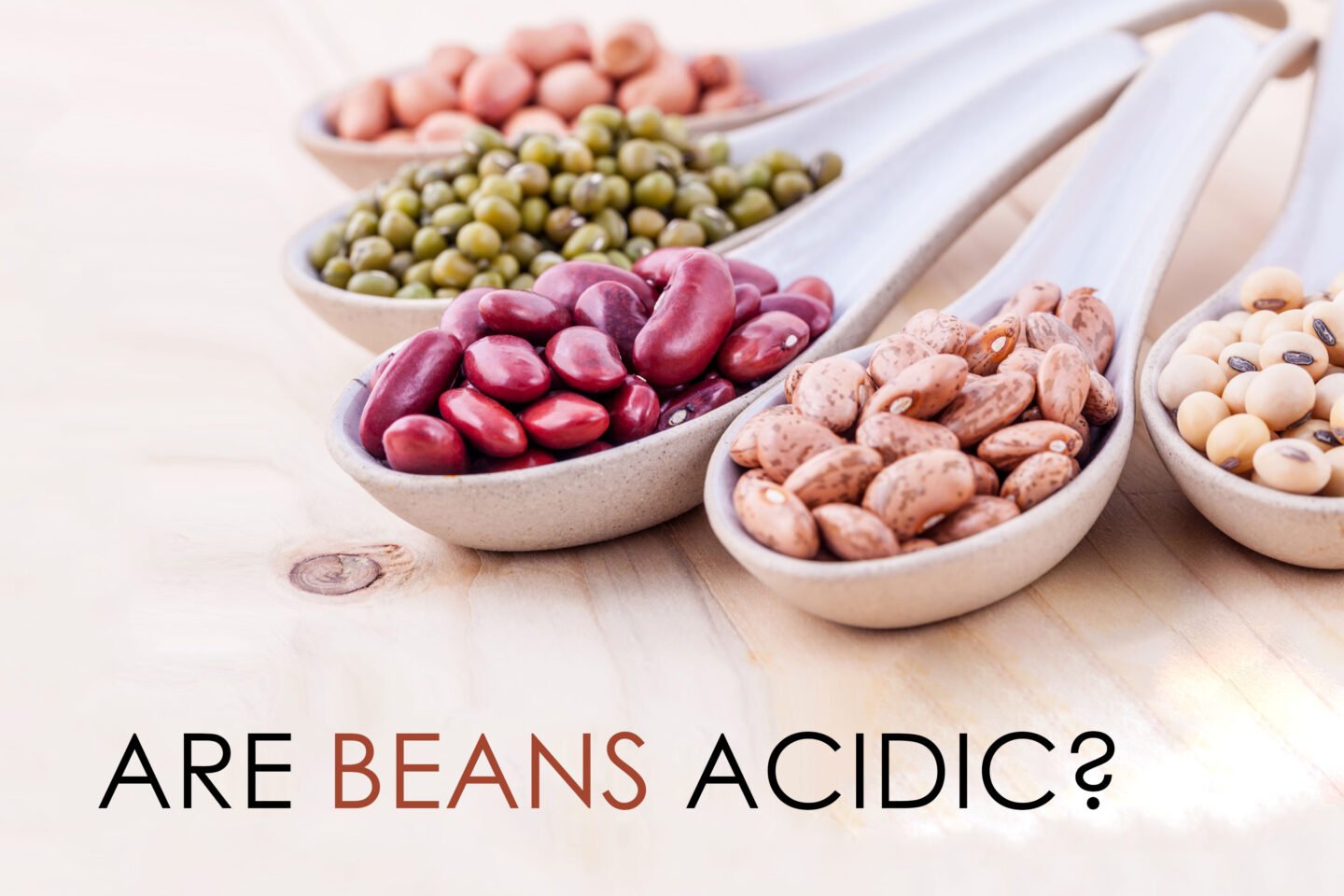 are beans acidic