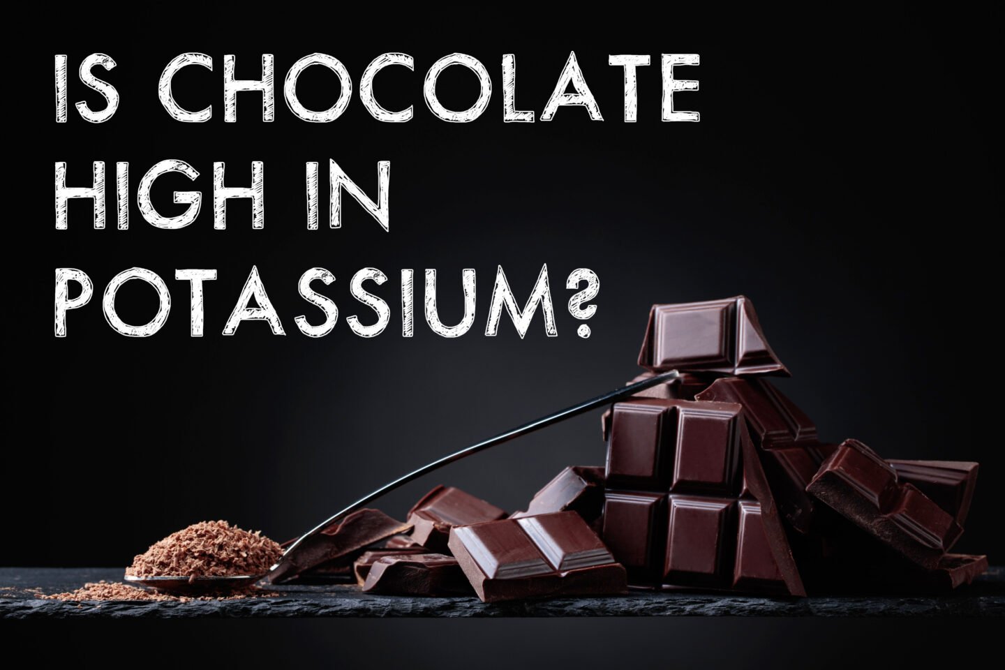 are chocolates high in potassium