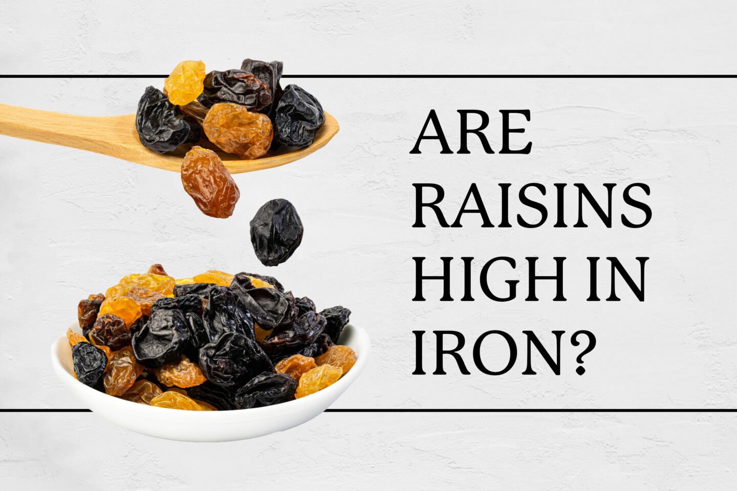 are raisins rich in iron