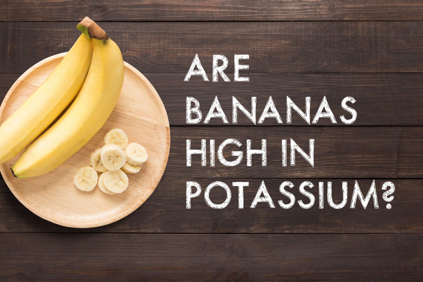 bananas high in potassium