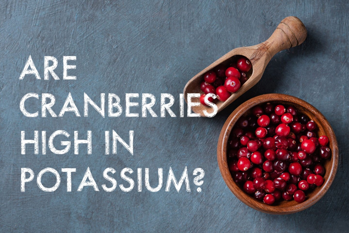 cranberries high in potassium