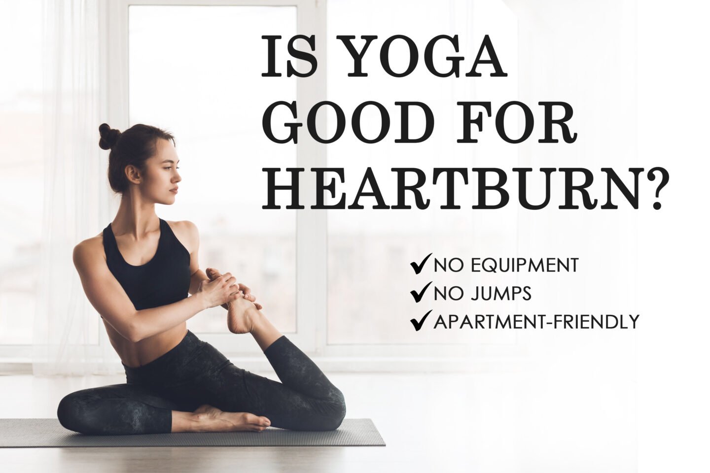 is yoga good for heartburn