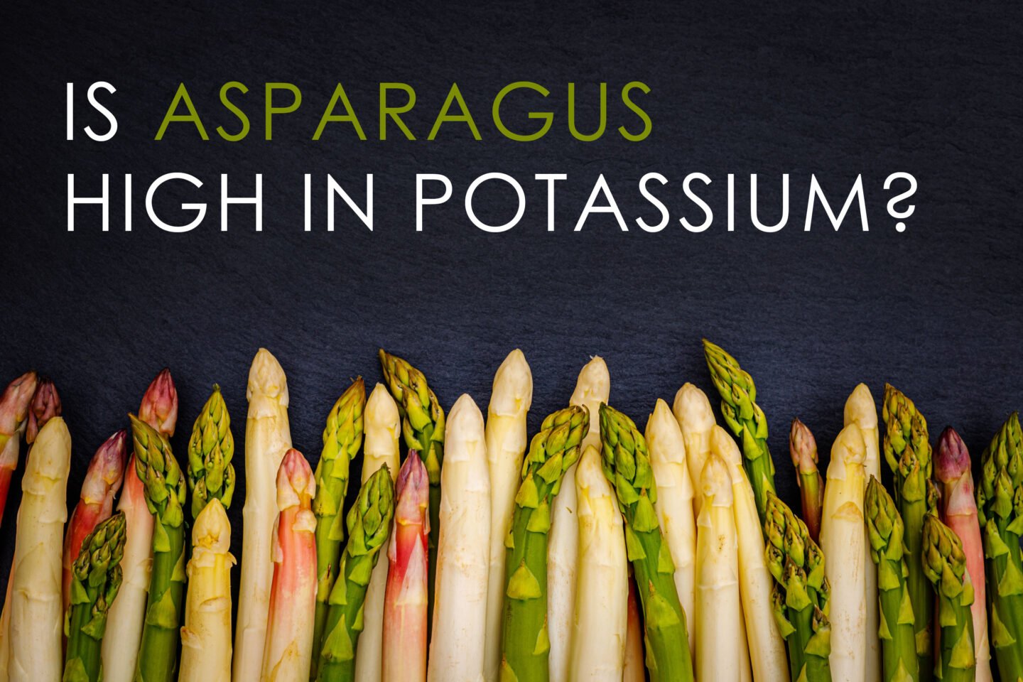 white and green asparagus high in potassium