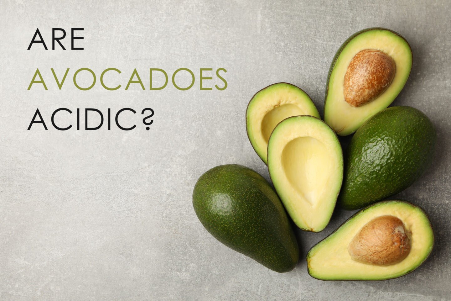 are avocadoes acidic