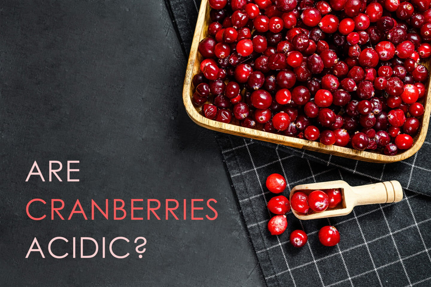 are cranberries acidic