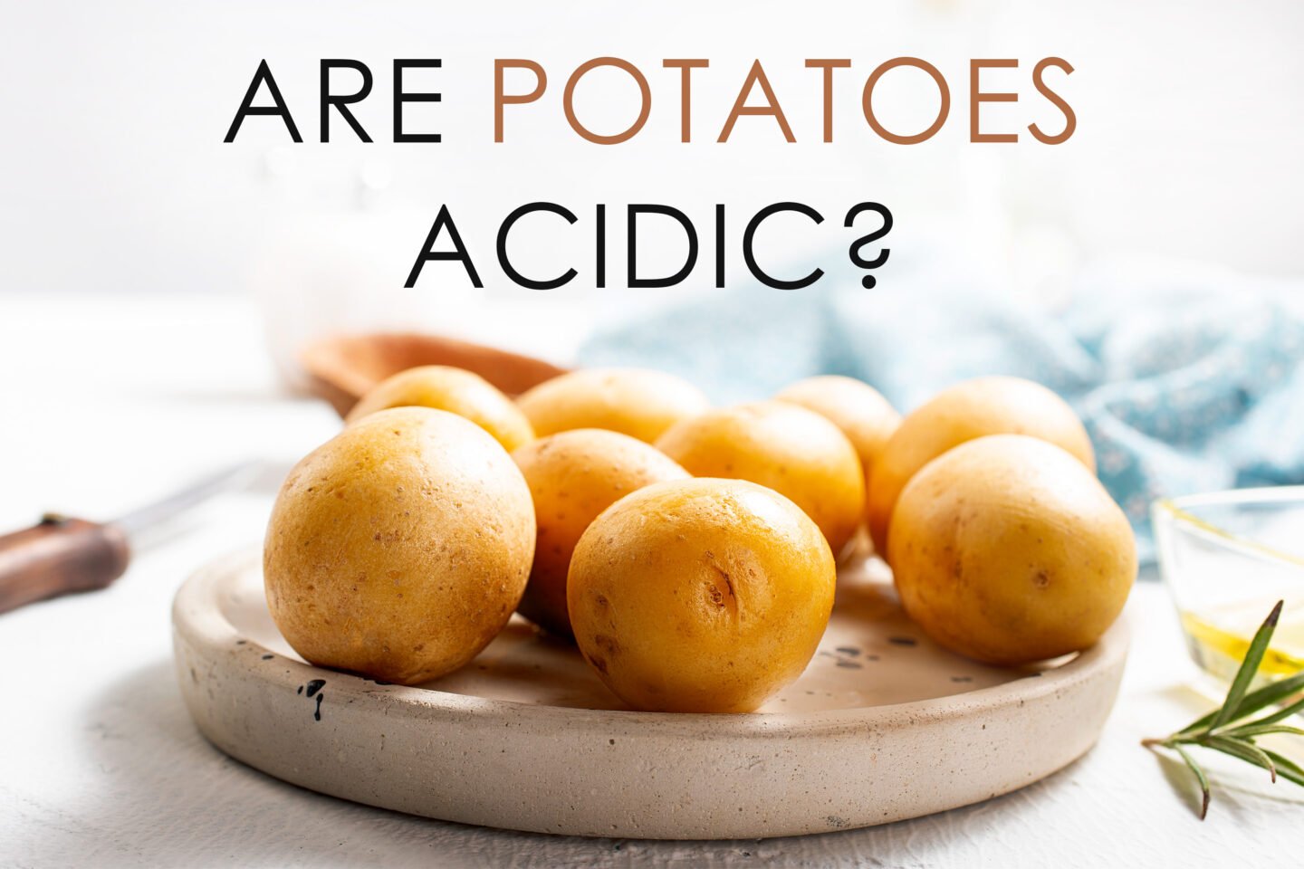 are potatoes acidic