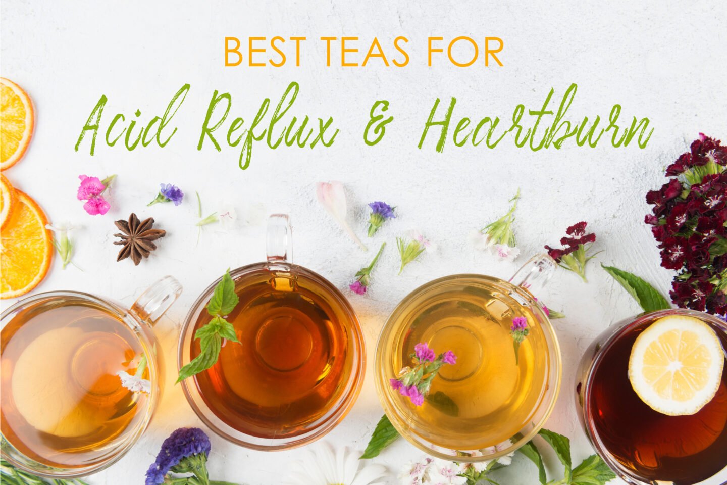 best teas for acid reflux and heartburn relief