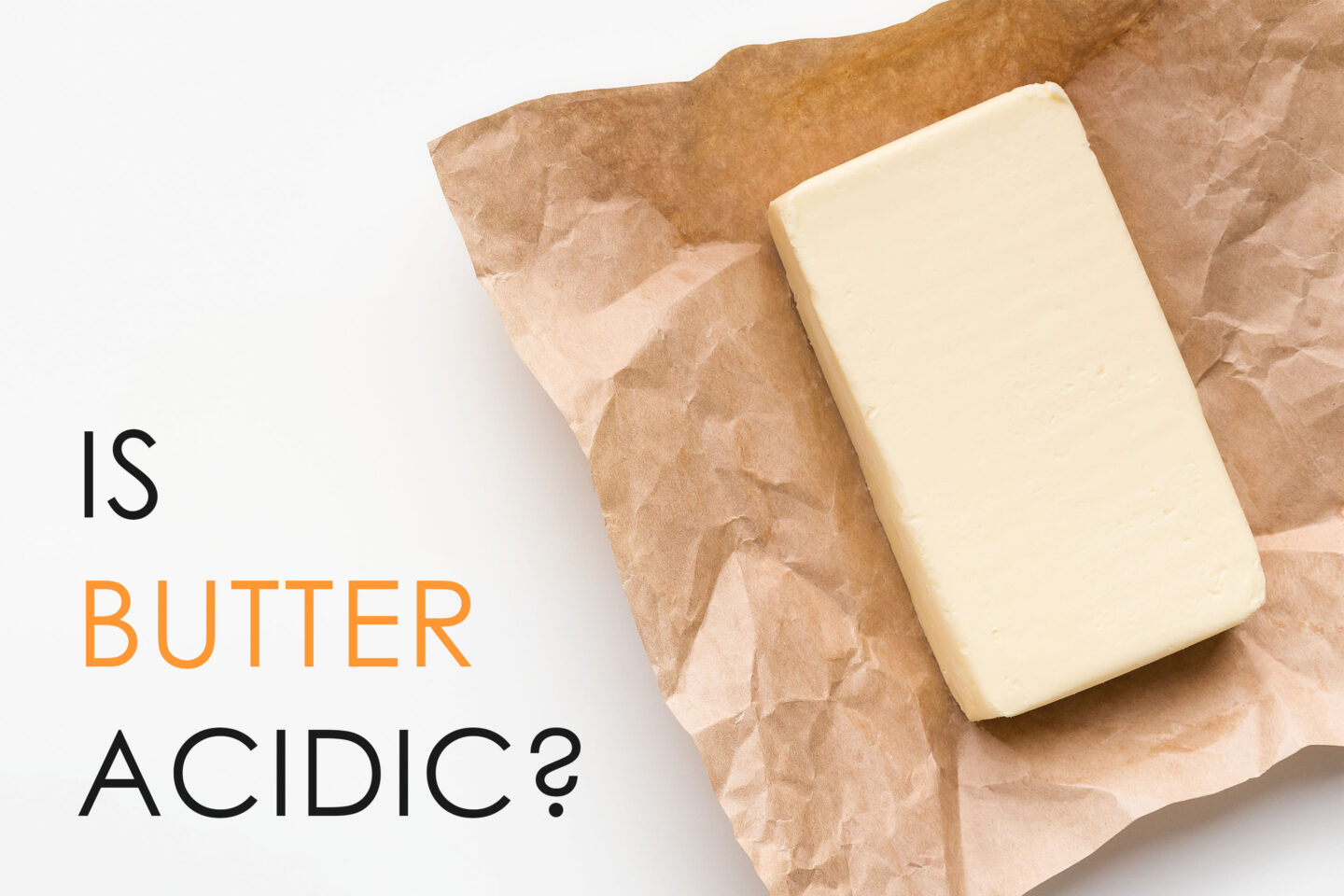 is butter acidic