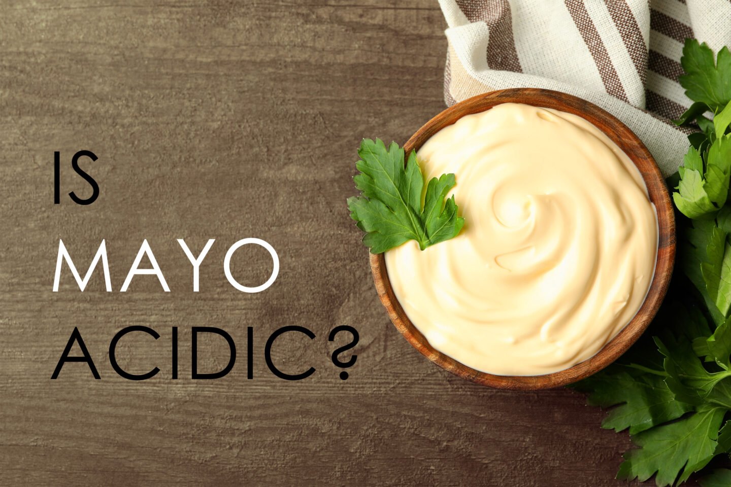is mayonnaise acidic