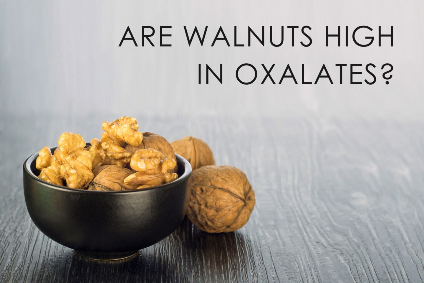 are walnuts high in oxalates