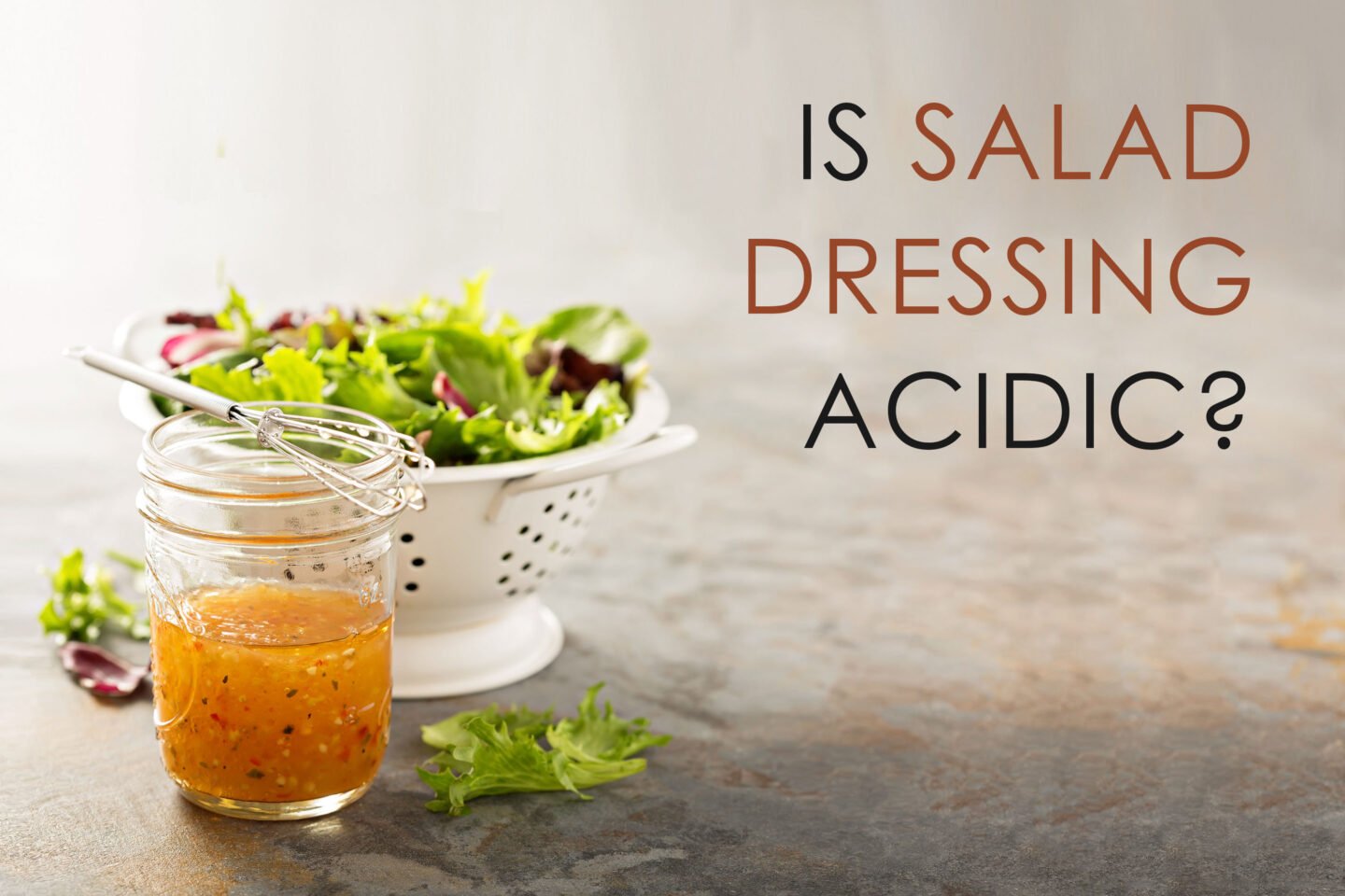 is salad dressing acidic
