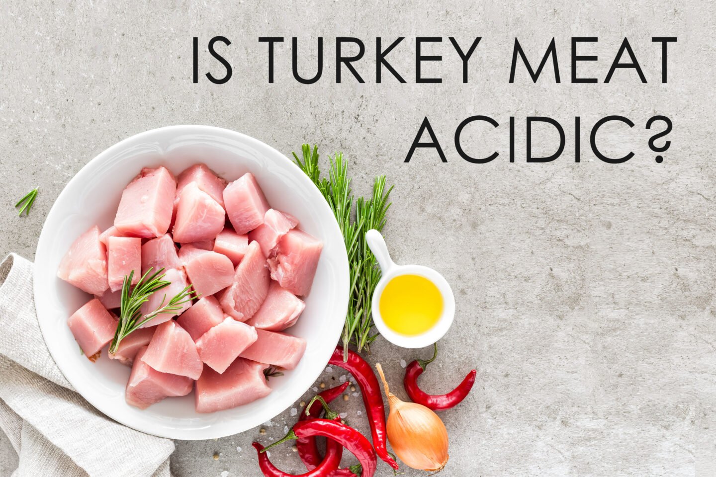is turkey meat acidic