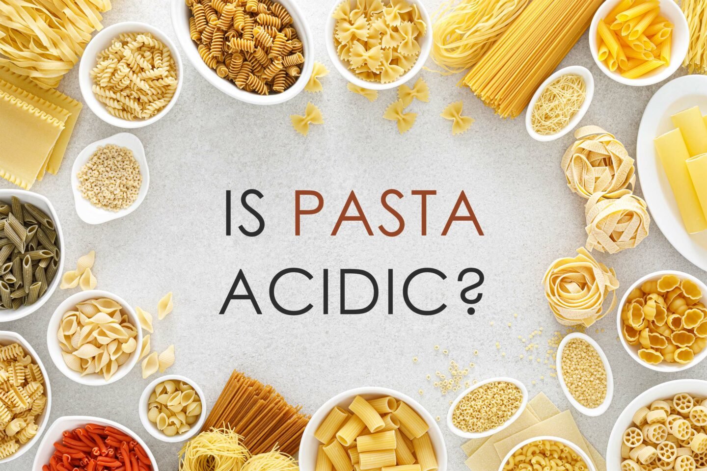 Is Pasta Acidic? - Tastylicious