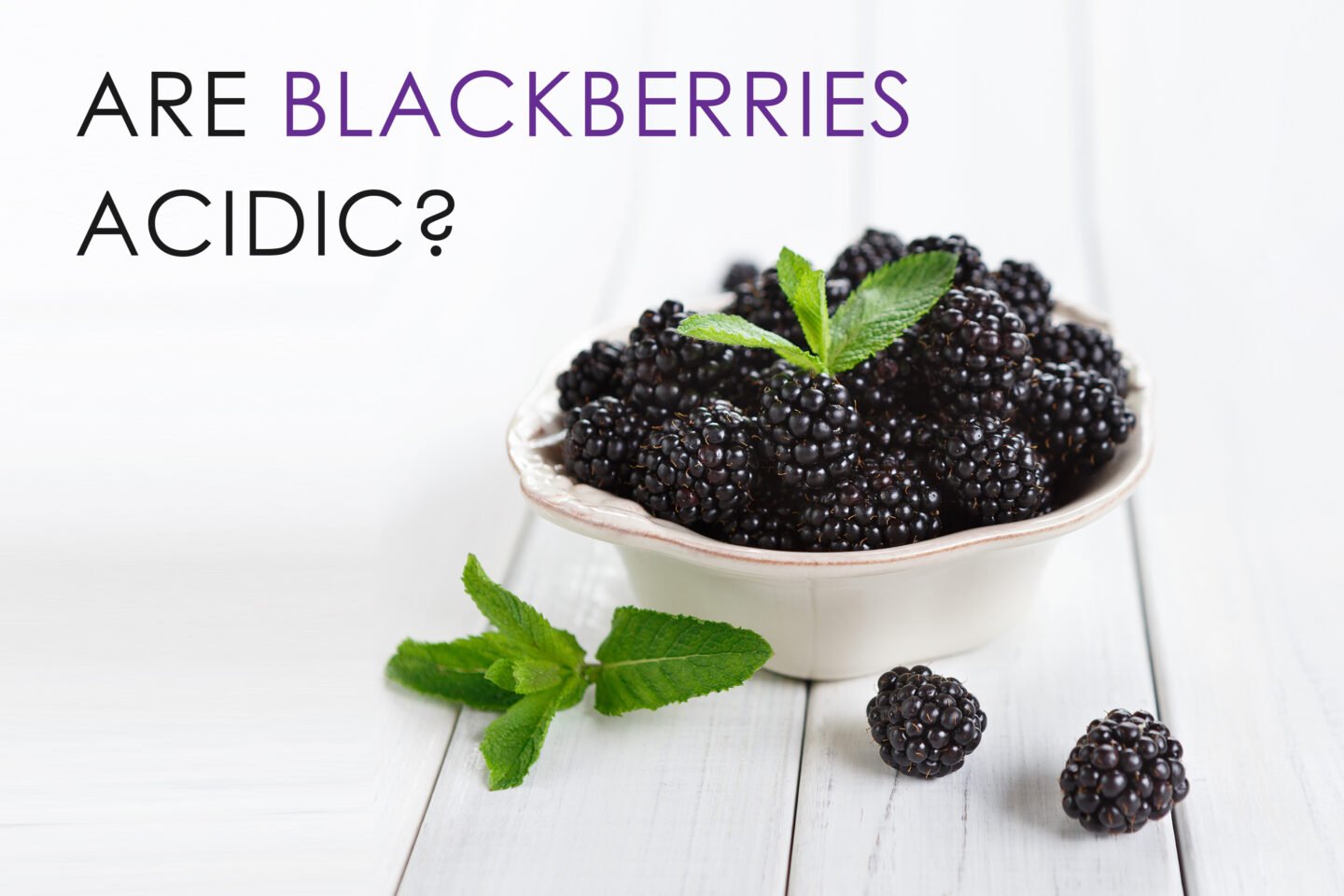 are blackberries acidic