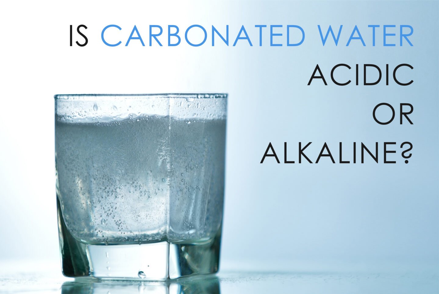 is carbonated water acidic or alkaline